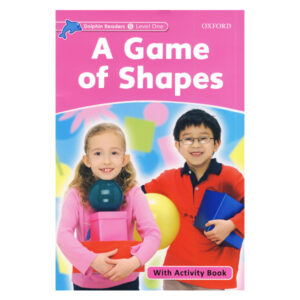 کتاب A Game of Shapes - Dolphin Readers Level Starter