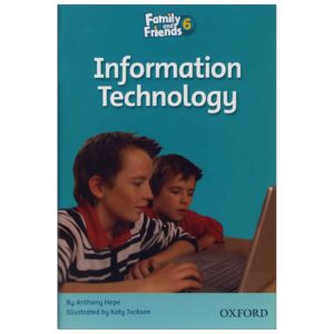 کتاب Information Technology — Story Book Family and Friends 6
