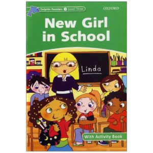 کتاب New Girl in School - Dolphin Readers Level 3